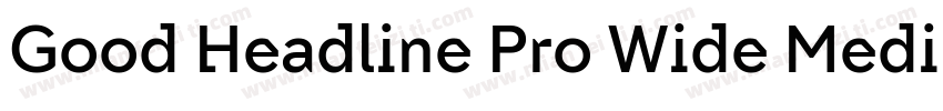 Good Headline Pro Wide Medium字体转换